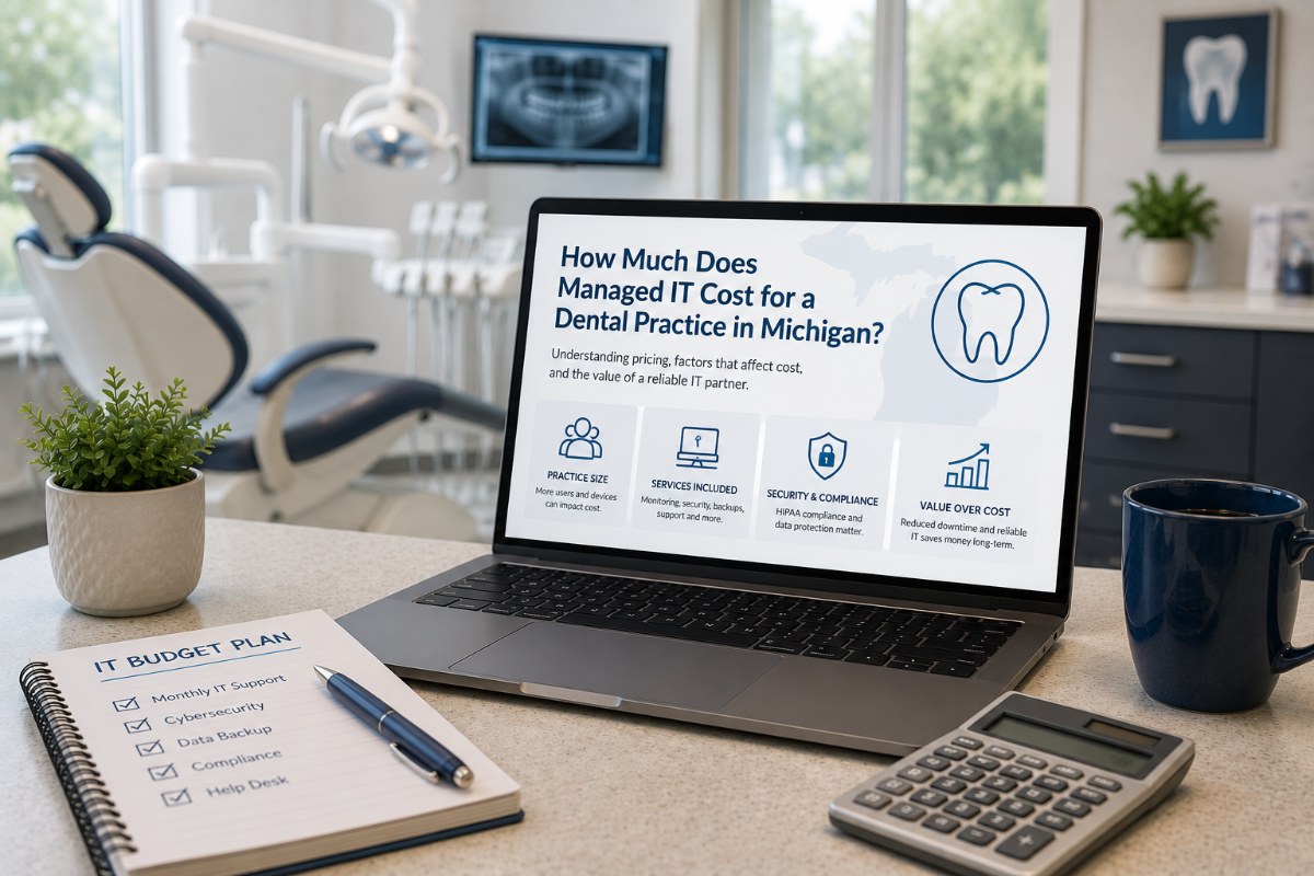 How Much Does Managed IT Cost for a Dental Practice in Michigan? (2026 Pricing Guide)